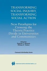 Transforming Social Inquiry, Transforming Social Action - Sherman Francine T.