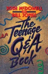 The Teenage Q&A Book - Josh McDowell