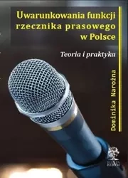 Uwarunkowania funkcji rzecznika prasowego w Polsce - Dominika Narożna