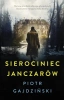 Sierociniec janczarów - Piotr Gajdziński