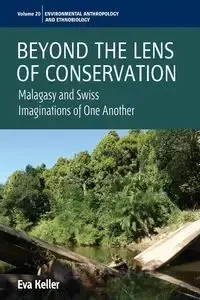Beyond the Lens of Conservation - Eva Keller