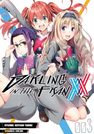 Darling in the Franxx. Tom 3 - Yabuki Kentaro