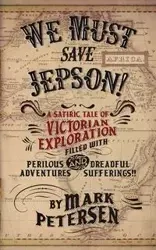 We Must Save Jepson! - Mark Petersen