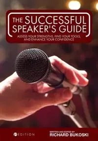 The Successful Speaker's Guide - Richard Bukoski