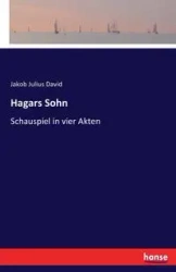 Hagars Sohn - David Julius Jakob