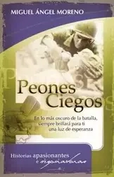 Peones Ciegos - Miguel Angel Moreno