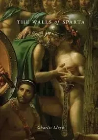 The Walls of Sparta - Lloyd Charles