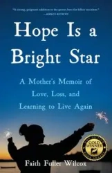 Hope Is a Bright Star - Faith Wilcox Fuller