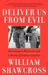 Deliver Us from Evil - William Shawcross