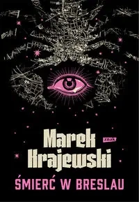 Śmierć w Breslau - Marek Krajewski