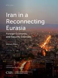 Iran in a Reconnecting Eurasia - Milani Mohsen