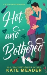 Hot and Bothered - Kate Meader