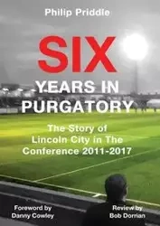 Six Years In Purgatory - Philip Priddle