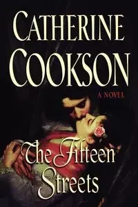 The Fifteen Streets - Catherine Cookson