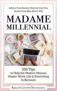 Madame Millennial - Kelli Clifton Ogunsanya