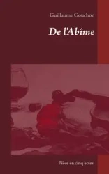 De l'Abîme - Guillaume Gouchon