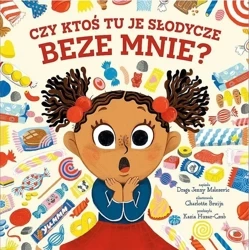 Czy ktoś tu je słodycze beze mnie? - Jenny Draga Malesevic