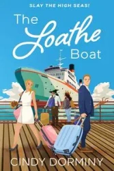 The Loathe Boat - Cindy Dorminy