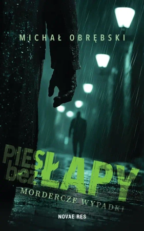 Pies bez łapy. Mordercze wypadki - Michał Obrębski