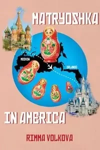 Matryoshka in America - Volkova Rimma