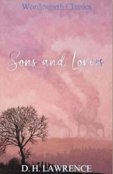 Sons and Lovers. Wordsworth Classics wer. angielska - D.H. Lawrence