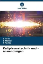 Kaltplasmatechnik und -anwendungen - Rout S