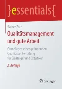 Qualitätsmanagement und gute Arbeit - Zech Rainer