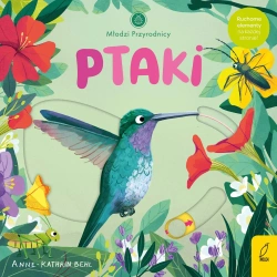 Ptaki. Młodzi przyrodnicy - opracowanie zbiorowe