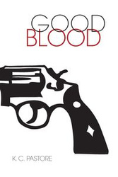 Good Blood - Pastore K. C.
