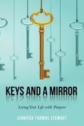 Keys and a Mirror - Stewart Jennifer Thomas