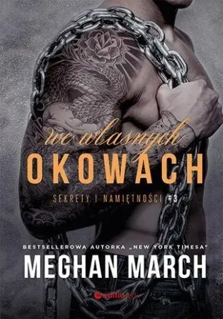 We własnych okowach. Sekrety i namiętności - Michał Matlak