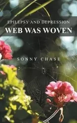 Web Was Woven - Chase Sonny