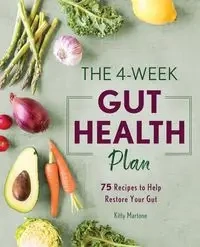 The 4-Week Gut Health Plan - Kitty Martone