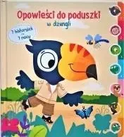 Opowieści do poduszki - W dżungli - praca zbiorowa