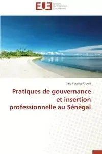 Pratiques de gouvernance et insertion professionnelle au sénégal - SOULE-S