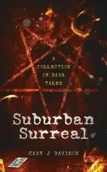 Suburban Surreal - Gary Davison J