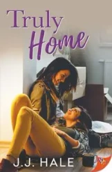 Truly Home - Hale J.J.