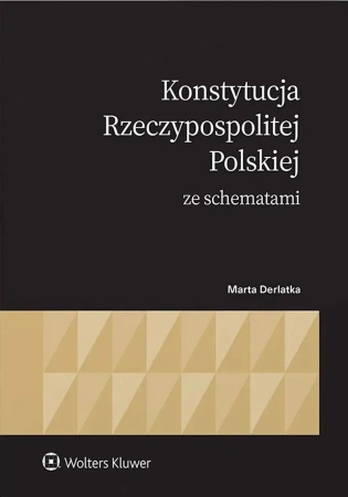 Konstytucja Rzeczypospolitej Polskiej ze schematam - Marta Derlatka