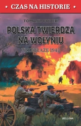 Polska twierdza na Wolyniu. Przebraże 1943 - Tomasz Dudek