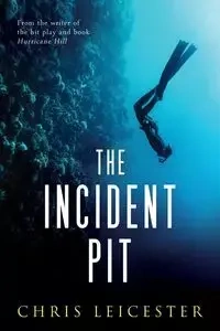 The Incident Pit - Chris Leicester