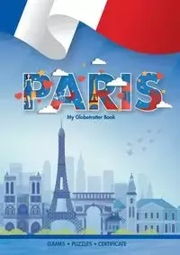 Paris (My Globetrotter Book) - Marisha Wojciechowska