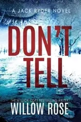 Don't Tell - Rose Willow