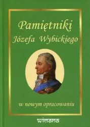 Pamiętniki Józefa Wybickiego w nowym opracowaniu - Józef Wybicki, Zenon Gołaszewski