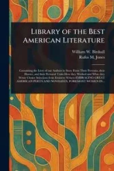 Library of the Best American Literature - William W. Birdsall (William Wilfred)