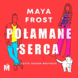 audiobook Połamane serca - Maya Frost