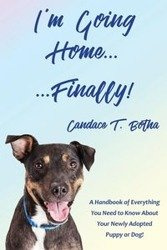 I'm Going Home...Finally! - Candace Botha T