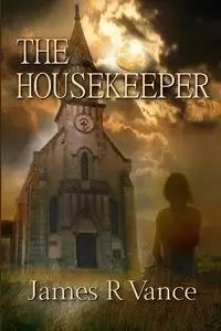 The Housekeeper - Vance James R