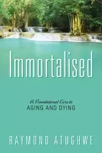 Immortalised - Raymond Atughwe