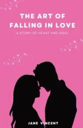 The Art of Falling In Love - Vincent Jane