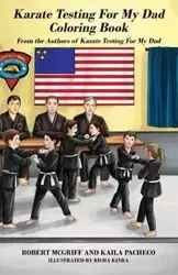 Karate Testing For My Dad Coloring Book - Robert McGriff